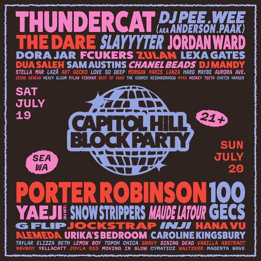 A colorful Must List poster details performers and event info for Capitol Hill Block Party, taking place 07-17-2025 in Seattle, featuring headliners Thundercat and Porter Robinson.