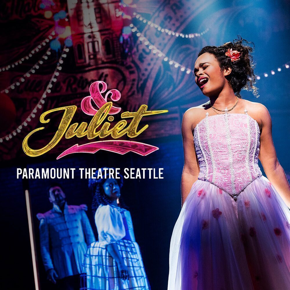 A performer in a pink dress sings on stage under dramatic lighting, as “& Juliet” and “Paramount Theatre Seattle” Must List appear onscreen. Two actors stand in the background. Don’t miss this show on 07-24-2025!.