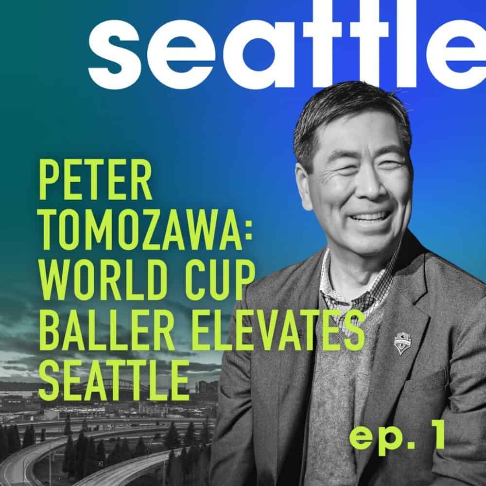 Peter Tomozawa: World Cup Baller Elevates Seattle, ep. 1