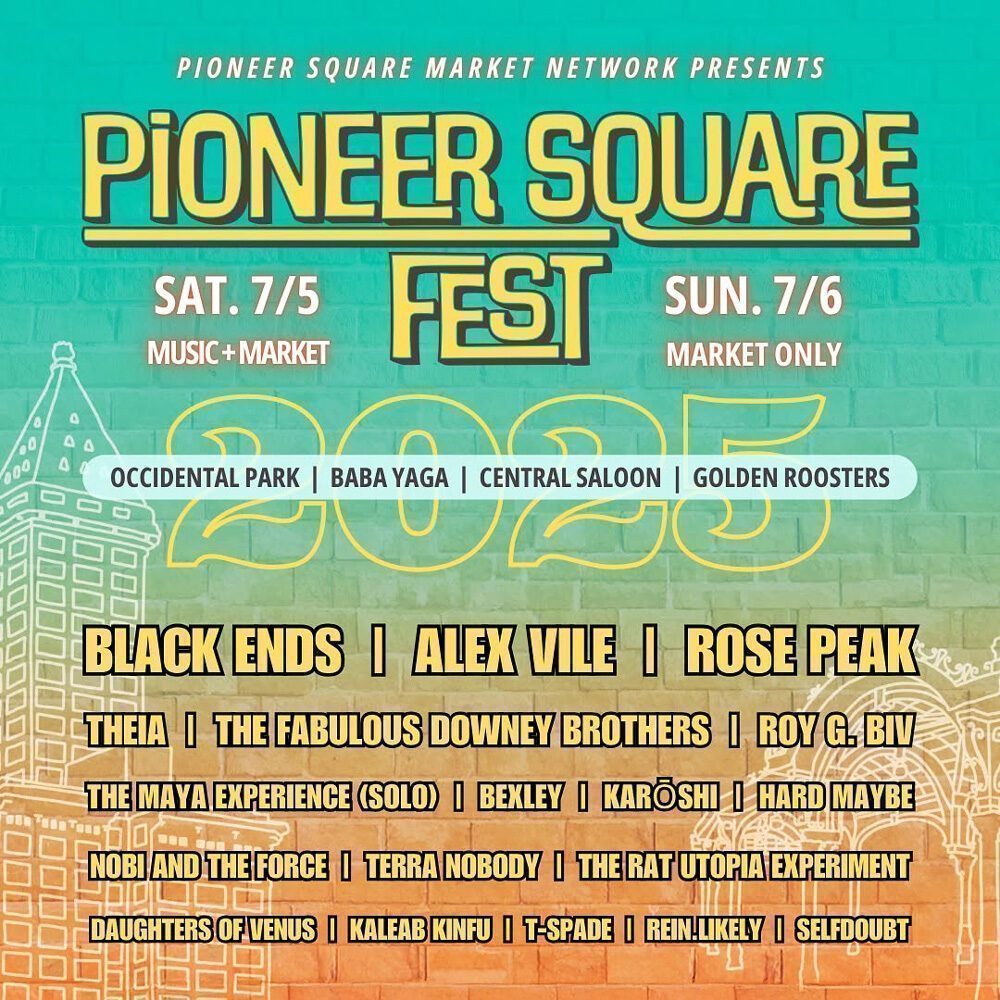 Colorful festival poster for Pioneer Square Fest 2025, a Must List event on 07-03-2025, featuring music artists like Black Ends, Alex Vile, and Rose Peak, set against a vibrant cityscape background with dates and venue details.