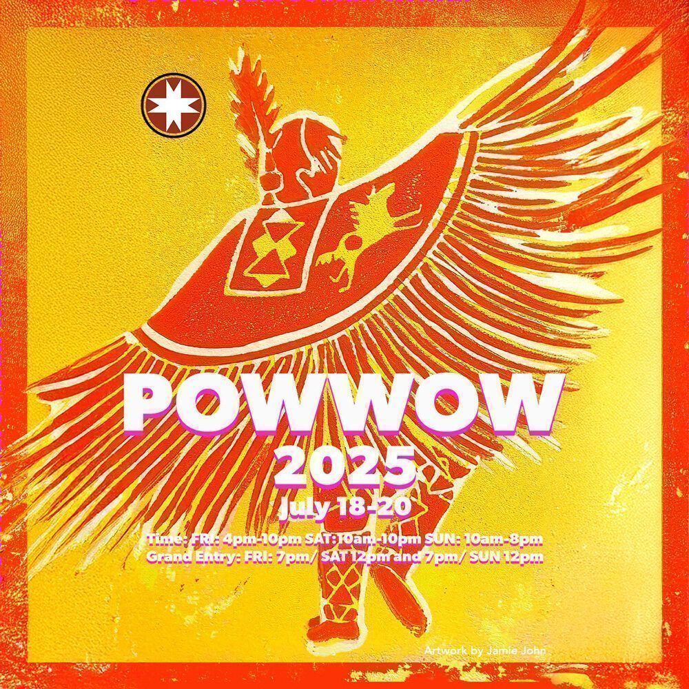 A stylized image of a dancer in regalia with large feathered wings advertises a 2025 powwow Must List event held July 18-20, with event times and entry details listed below.