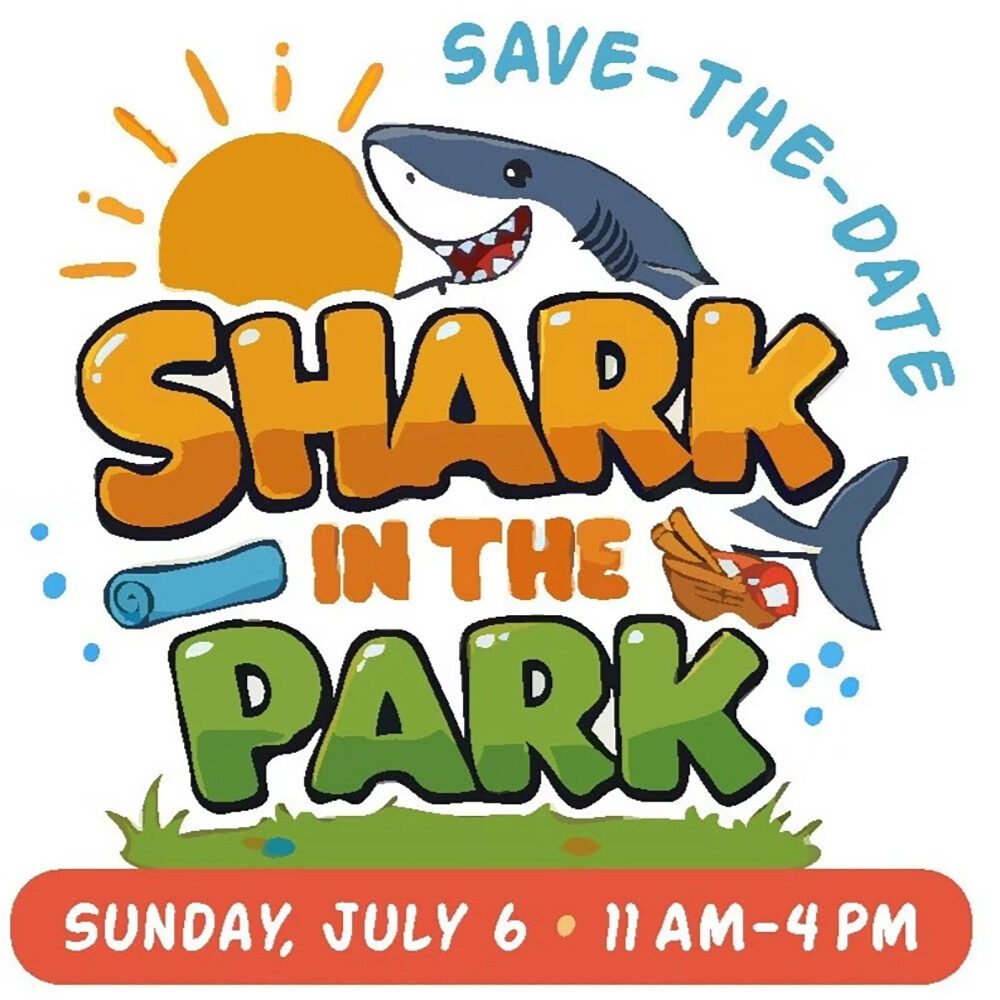 Colorful "Shark in the Park" event flyer with a shark, sun, and grass. A Must List event happening Sunday, 07-03-2025, from 11 AM to 4 PM.