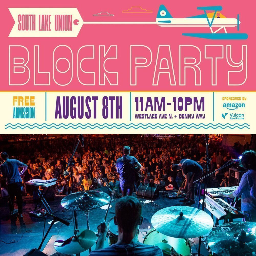 Colorful poster for the South Lake Union Block Party—featured in the Must List—on August 8th, 11AM–10PM. Enjoy live music, free admission, and a crowd at sunset in front of the stage!.