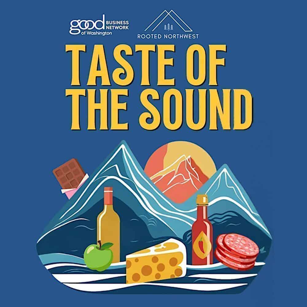 Illustration of mountains with food items like chocolate, apple, cheese, sauce, and sausage in front; text reads "Taste of the Sound" on a blue background. A Must List event you won't want to miss on 09-11-2025!.